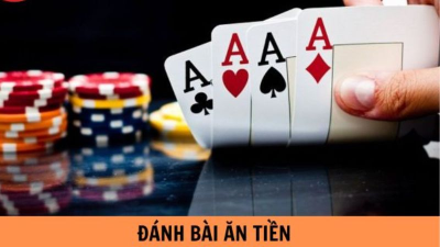 Game đánh bài ăn tiền thật cơ hội kiếm tiền đỉnh cao nhất hiện nay